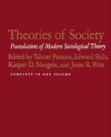 THEORIES OF SOCIETY (2 Volumes in 1) Cover