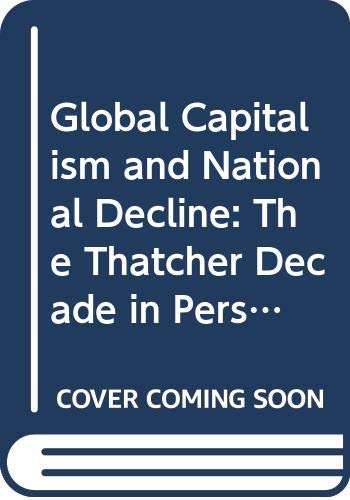 Global capitalism and National decline Cover