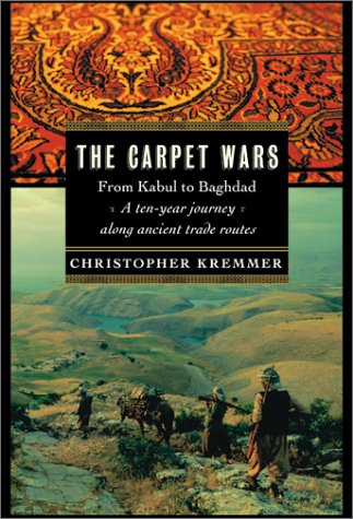 The Carpet Wars: From Kabul to Baghdad Cover