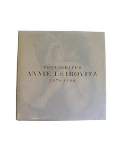 Photographs--Annie Leibovitz, 1970-1990. Cover