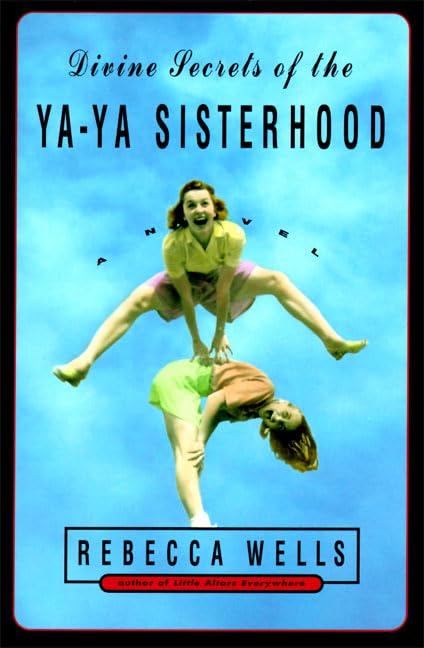 Divine secrets of the Ya-Ya Sisterhood Cover
