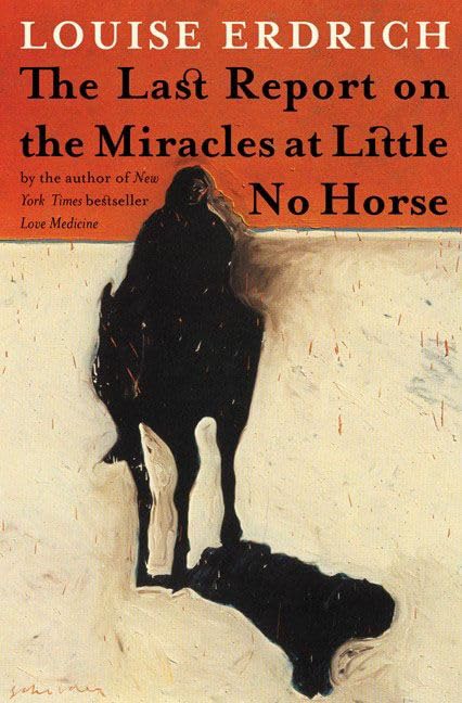 The Last Report on the Miracles at Little No Horse Cover