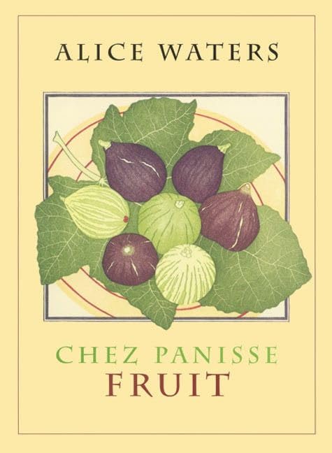 Chez Panisse fruit Cover