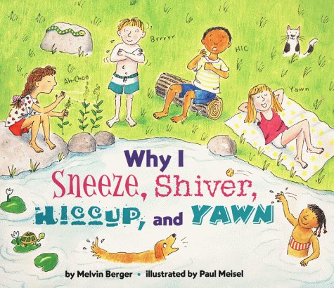 Why I sneeze, shiver, hiccup, and yawn Cover
