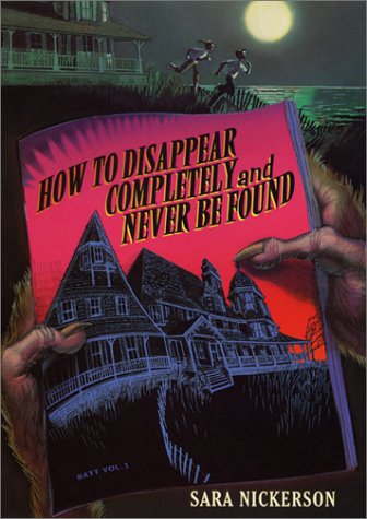 How to Disappear Completely and Never Be Found Cover