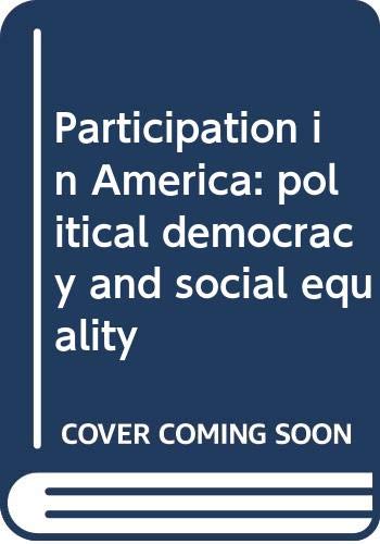 Participation in America, political democracy and social equality Cover