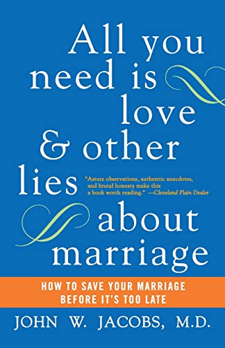 All You Need Is Love and Other Lies About Marriage Cover