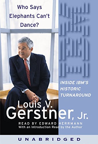 Who Says Elephants Can't Dance? Inside IBM's Historic Turnaround Cover