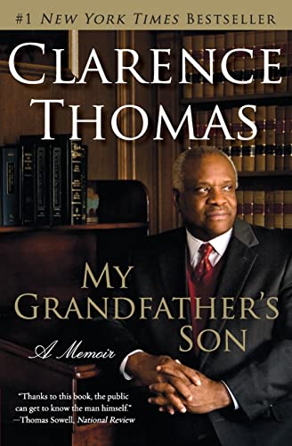My Grandfather's Son: A Memoir ― Supreme Court Justice Clarence Thomas on His Hardship, Grit, and the Anita Hill Hearing Cover