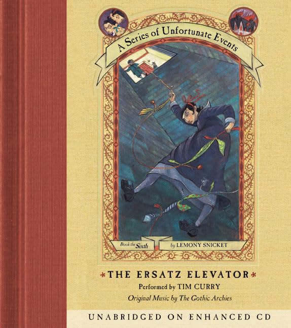 The Ersatz Elevator (A Series of Unfortunate Events, Book 6) Cover