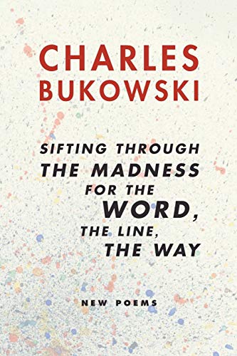 sifting through the madness for the word, the line, the way Cover