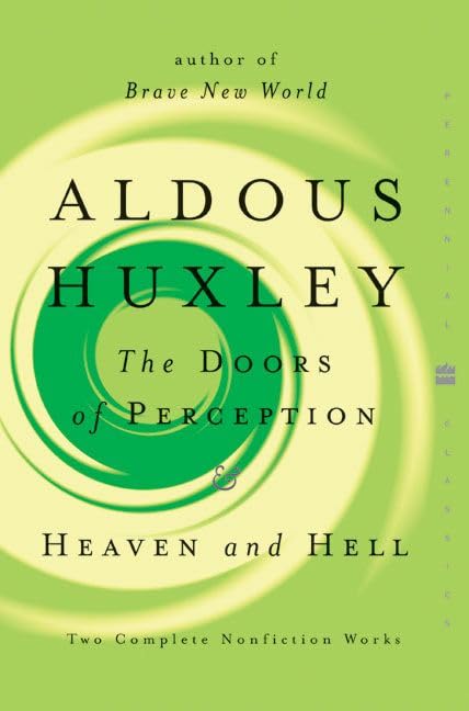 The Doors of Perception and Heaven and Hell (Perennial Classics) Cover