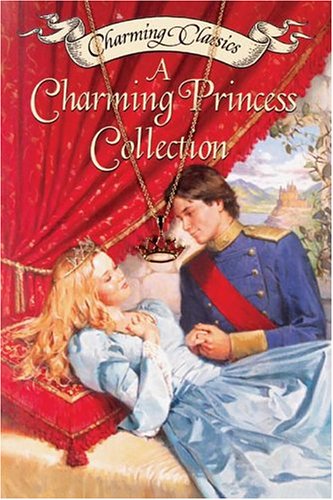 A Charming Princess Collection Book and Charm (Charming Classics) Cover