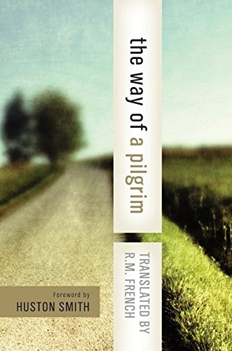 The way of a pilgrim ; and, The pilgrim continues his way Cover