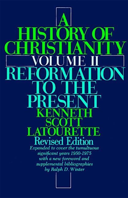 A history of Christianity, vol. 2: A.D. 1500 -A.D. 1975 Cover