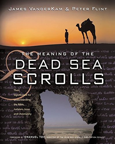 The meaning of the Dead Sea scrolls Cover