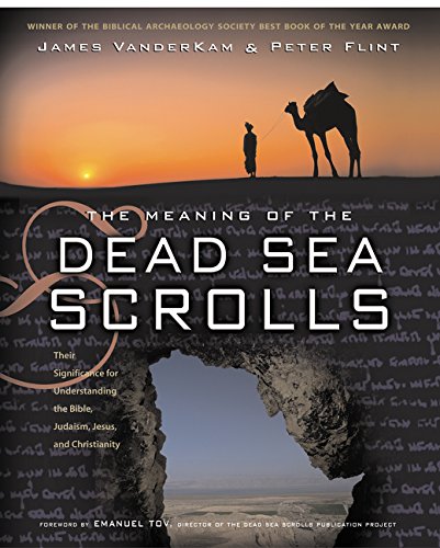 The meaning of the Dead Sea scrolls Cover