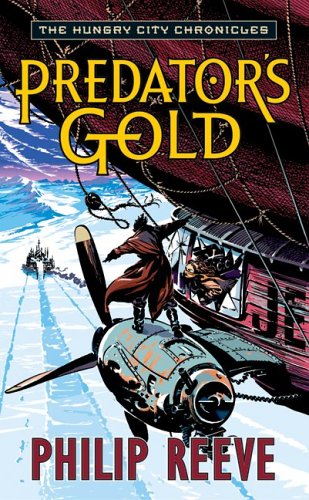 Predator's Gold (The Hungry City Chronicles) Cover
