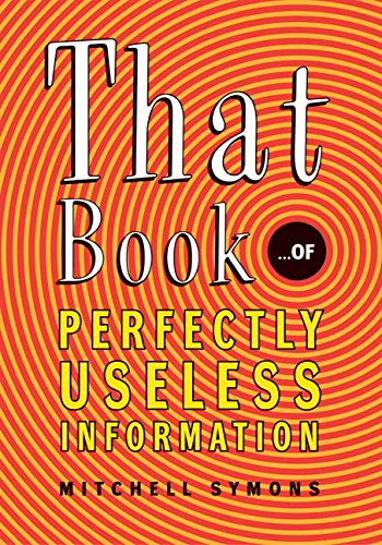 That book-- of perfectly useless information Cover