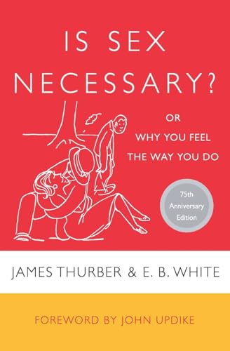 Is sex necessary? or, Why you feel the way you do Cover