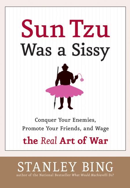 Sun Tzu Was a Sissy Cover