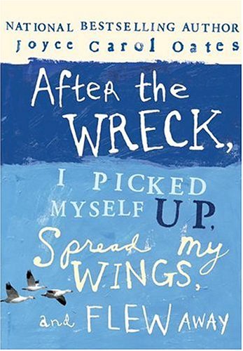 After the wreck, I picked myself up, spread my wings, and flew away Cover