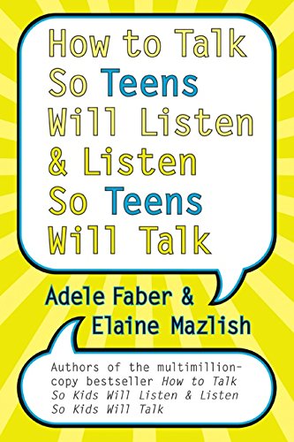 How to talk so teens will listen-- & listen so teens will talk Cover