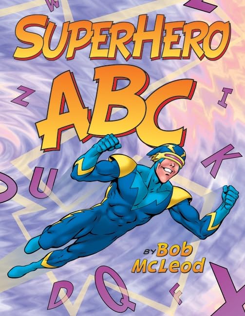 SuperHero ABC: A Hilarious Alphabet Picture Book with Mighty Comic Book Heroes for Children (Ages 4-8) Cover