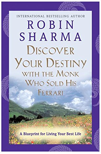 Discover your destiny with the monk who sold his Ferrari Cover