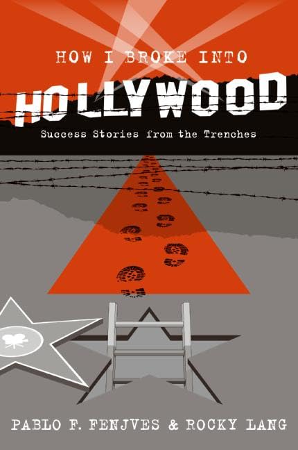 How I Broke into Hollywood Cover