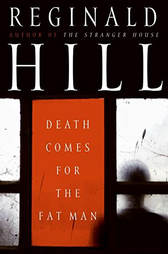 Death Comes for the Fat Man (Dalziel and Pascoe Mysteries) Cover