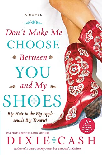 Don't Make Me Choose Between You and My Shoes Cover