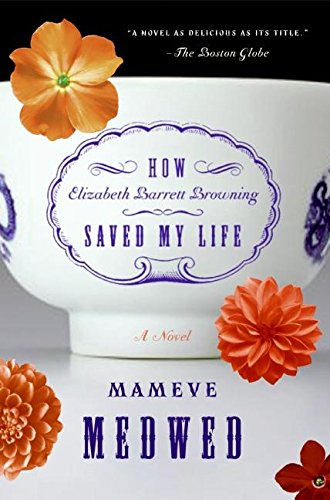 How Elizabeth Barrett Browning Saved My Life: A Heartwarming Contemporary Romance of Self-Discovery and Second Chances Cover