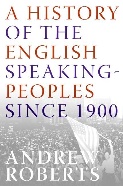 A History of the English-Speaking Peoples Since 1900 Cover