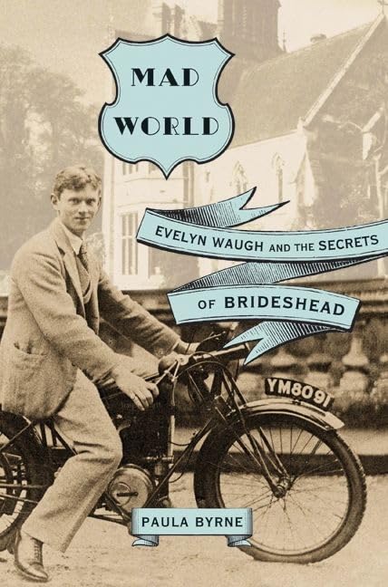 Mad World: Evelyn Waugh and the Secrets of Brideshead Cover
