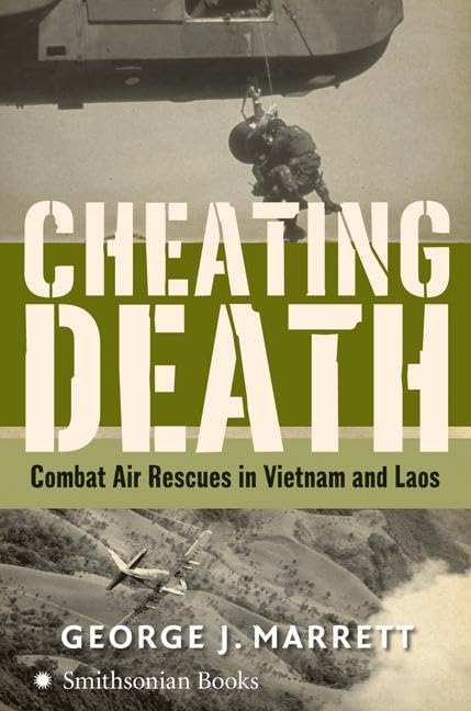Cheating Death: Combat Air Rescues in Vietnam and Laos Cover