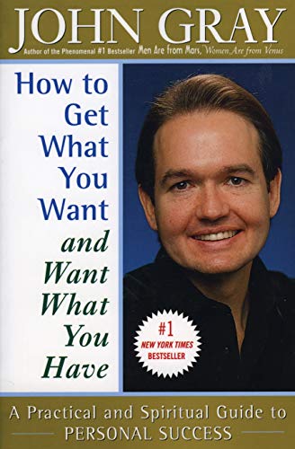 How to Get What You Want and Want What You Have Cover