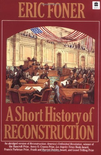 A Short History of Reconstruction, 1863-1877 Cover