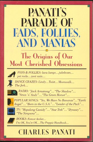 Panati's parade of fads, follies, and manias Cover