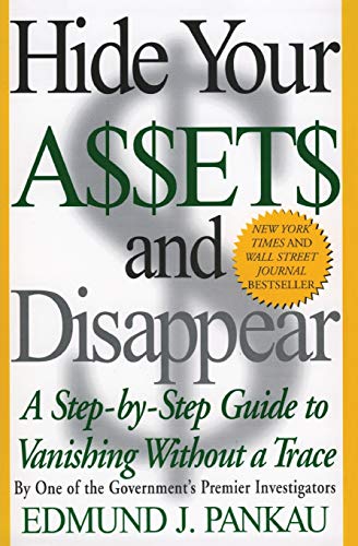 Hide Your Assets and Disappear Cover