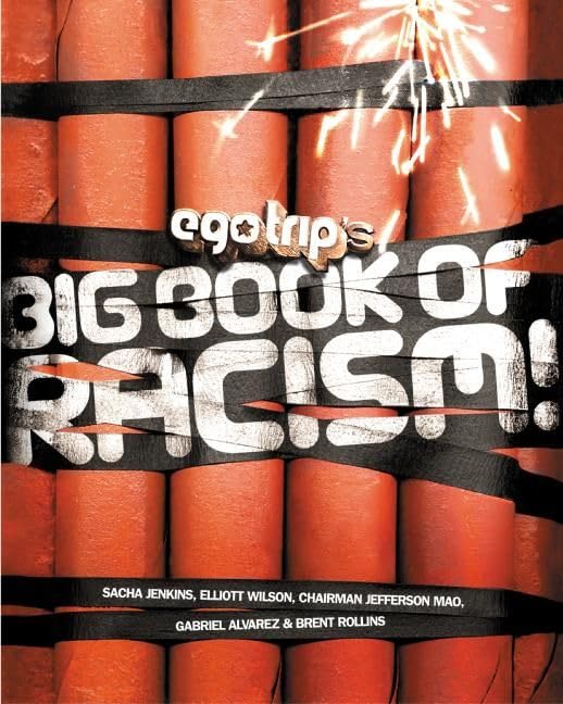 Ego trip's big book of racism Cover