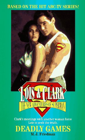 Deadly Games (The New Adventures of Superman, No 3) Cover