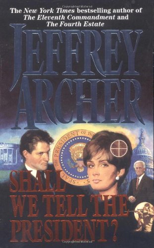 Shall We Tell the President? Cover