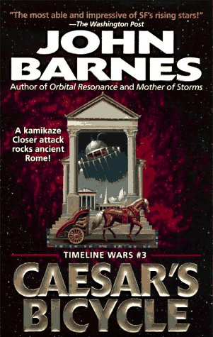 Caesar's Bicycle (Timeline Wars/John Barnes, No 3) Cover