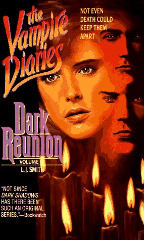 Dark Reunion (Vampire Diaries, Vol. 4) Cover