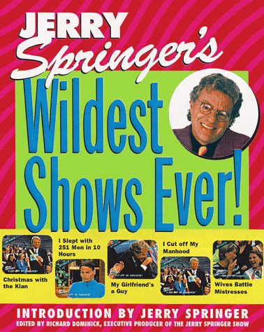 Jerry Springer's wildest shows ever! Cover