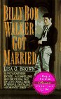 Billy Bob Walker Got Married (Harper Monogram) Cover
