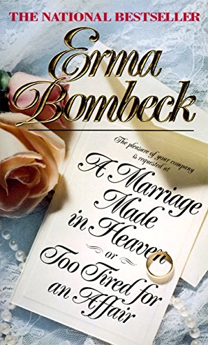 A marriage made in heaven-- , or, Too tired for an affair Cover