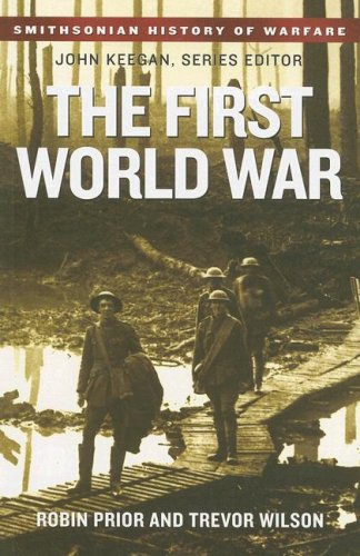 The First World War (Smithsonian History of Warfare) (Smithsonian History of Warfare) Cover