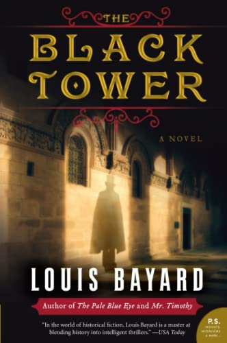 The Black Tower: A Historical Thriller – Legendary Detective Vidocq Investigates Political Intrigue and the Lost Dauphin in 19th Century Paris (P.S.) Cover